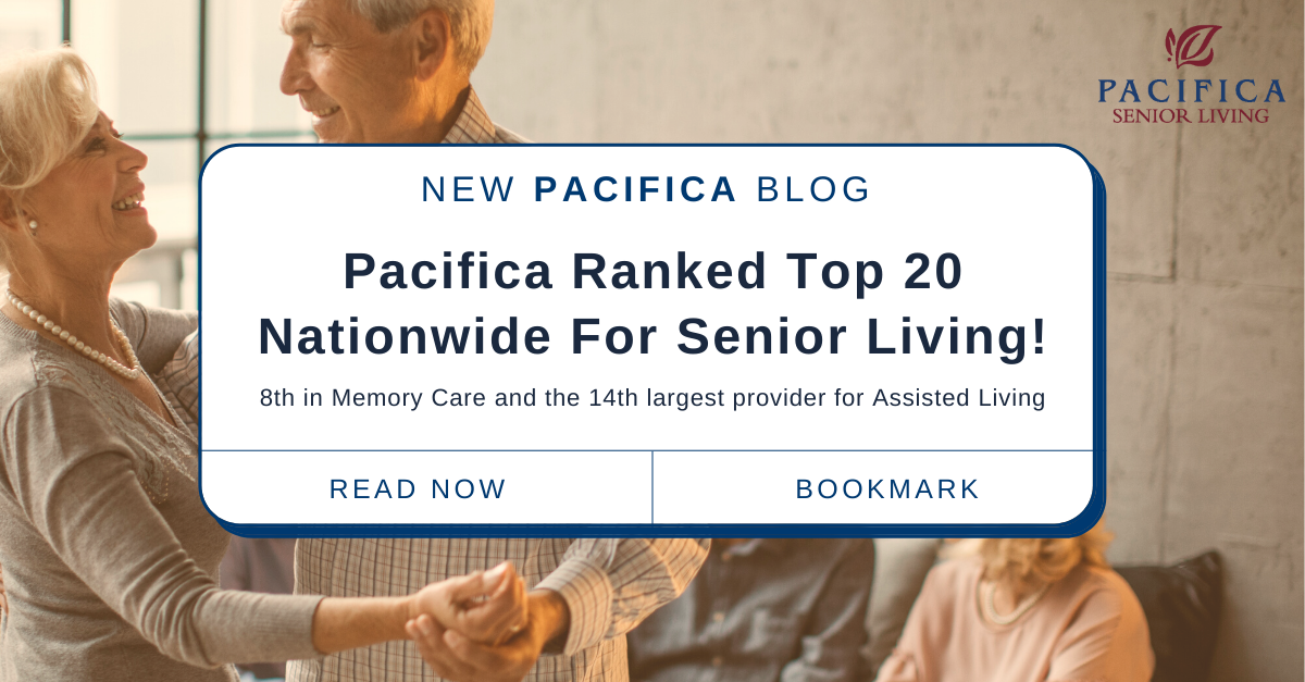 Pacifica Senior Living Ranked Top 20 Nationwide For Senior Living!